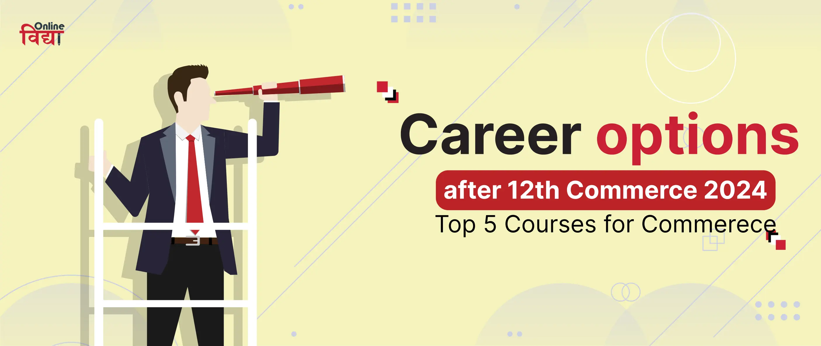Career options after 12th Commerce 2024- Top 5 Courses for Commerece